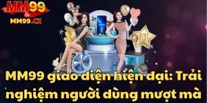 mm99 giao diện